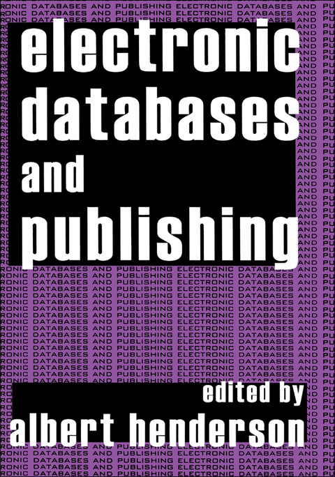 Cover image for book Electronic Databases and Publishing