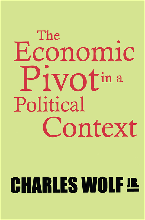 Cover image for book The Economic Pivot in a Political Context