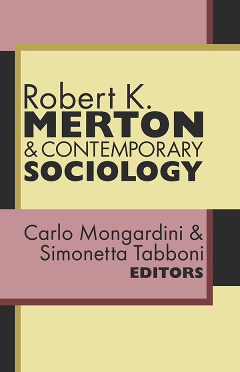 Cover image for book Robert K. Merton and Contemporary Sociology