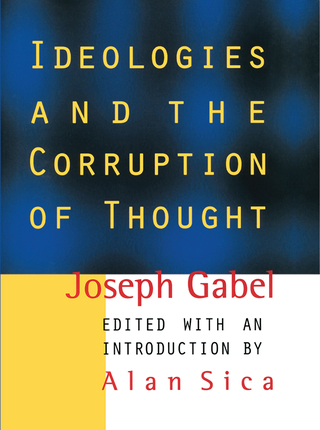 Ideologies and the Corruption of Thought
