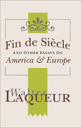 Fin de Siecle and Other Essays on America and Europe