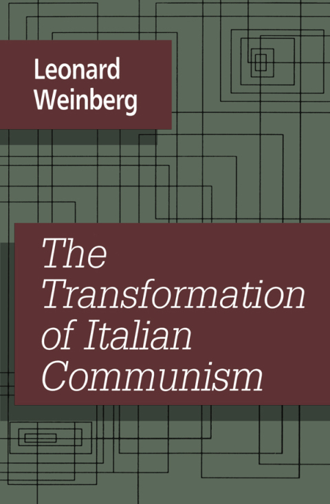 The Transformation of Italian Communism 