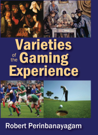 Cover image: Varieties of the Gaming Experience 1st edition 9781412854719