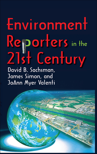 Environment Reporters in the 21st Century