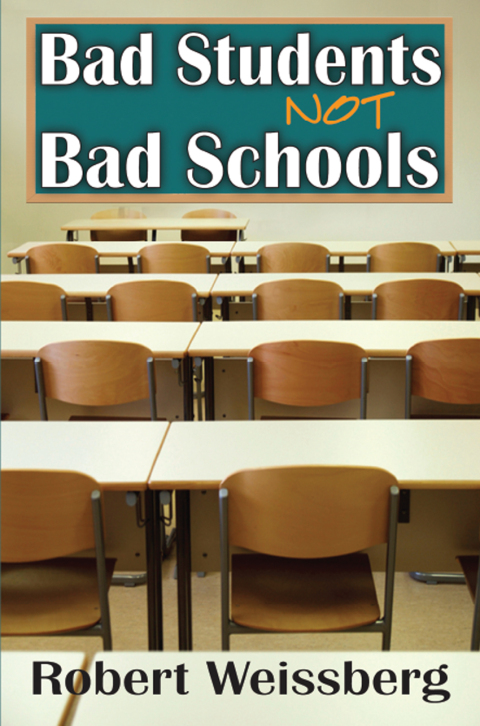 Cover image for book Bad Students, Not Bad Schools