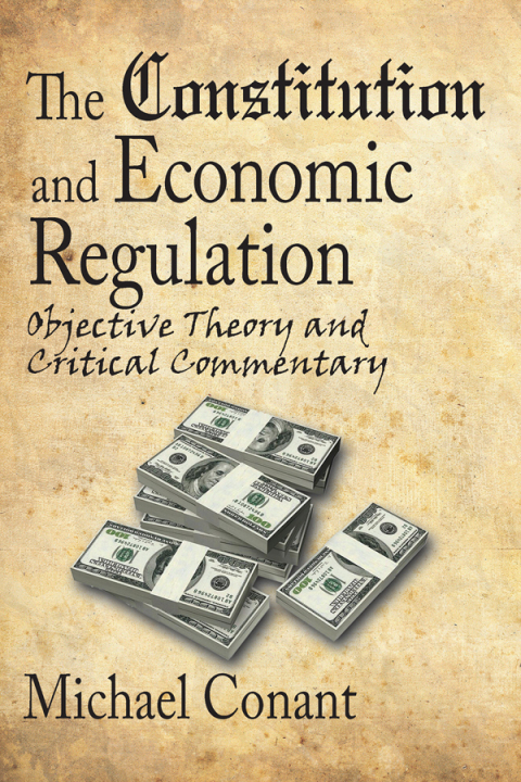 Cover image for book The Constitution and Economic Regulation