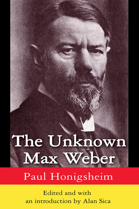 Cover image for book The Unknown Max Weber