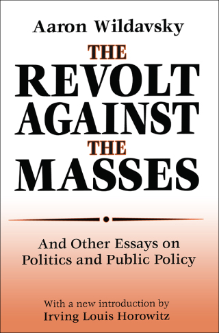 The Revolt Against the Masses