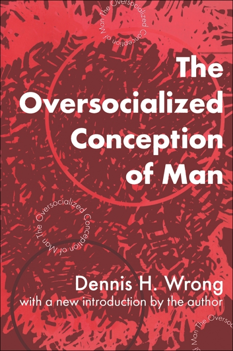 Cover image for book The Oversocialized Conception of Man
