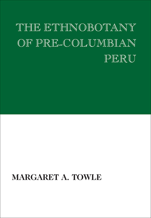 Cover image for book The Ethnobotany of Pre-Columbian Peru