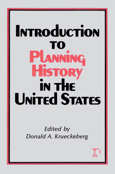 Cover image for book Introduction to Planning History in the United States