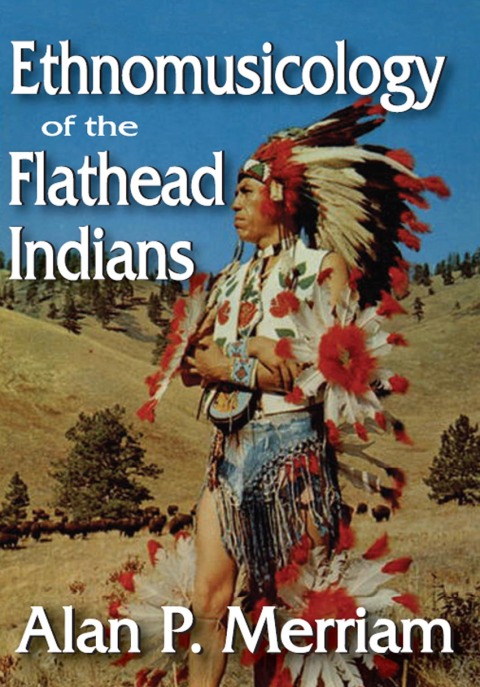 Cover image for book Ethnomusicology of the Flathead Indians