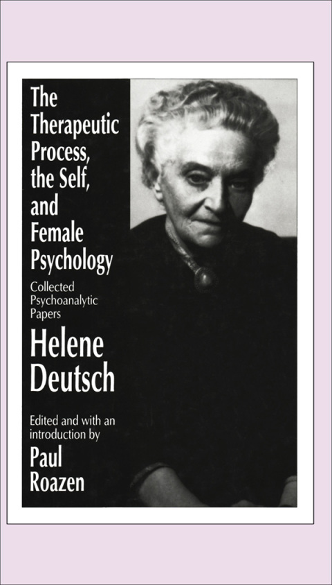 Cover image for book The Therapeutic Process, the Self, and Female Psychology