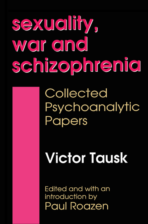 Cover image for book Sexuality, War, and Schizophrenia