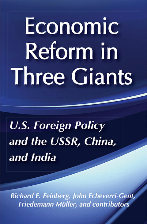 Cover image for book United States Foreign Policy and Economic Reform in Three Giants