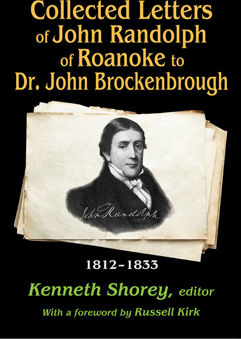 Cover image for book Collected Letters of John Randolph of Roanoke to Dr. John Brockenbrough
