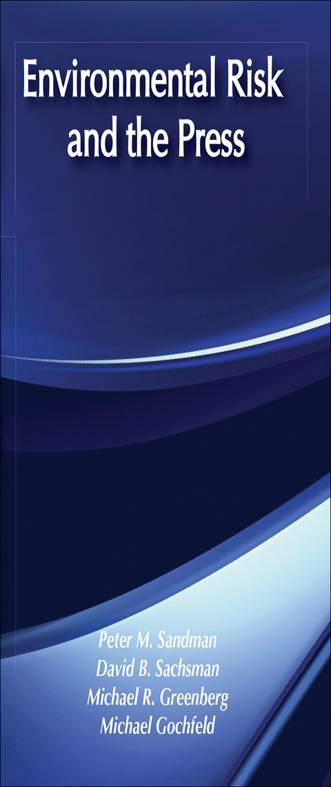 Cover image for book Environmental Risk and the Press