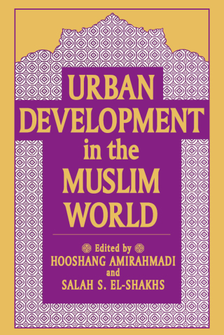 Urban Development in the Muslim World