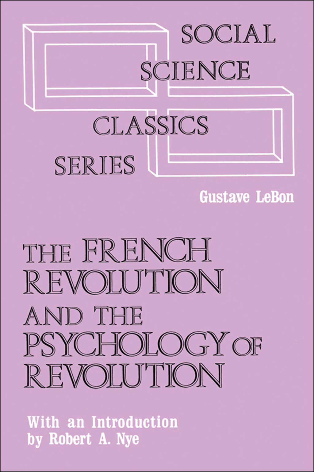 The French Revolution and the Psychology of Revolution - 1st Edition (eBook Rental)