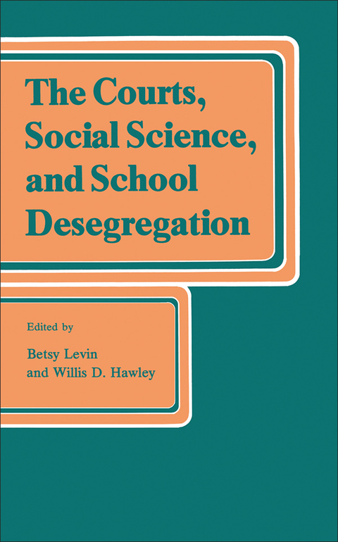 Cover image for book The Courts, Social Science, and School Desegregation