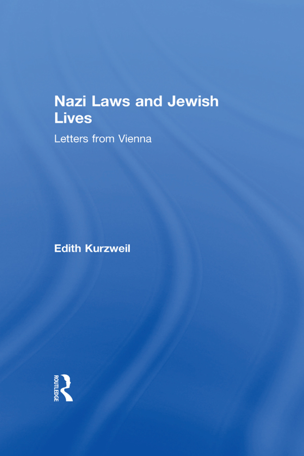 Nazi Laws and Jewish Lives - 1st Edition (eBook Rental)