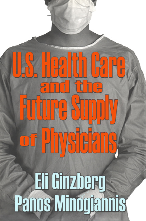 Cover image for book U.S. Healthcare and the Future Supply of Physicians