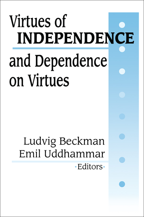 Cover image for book Virtues of Independence and Dependence on Virtues