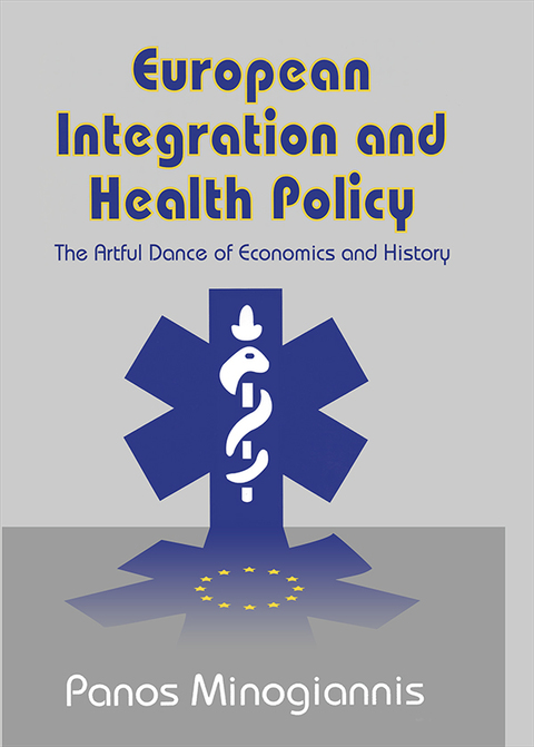 Cover image for book European Integration and Health Policy