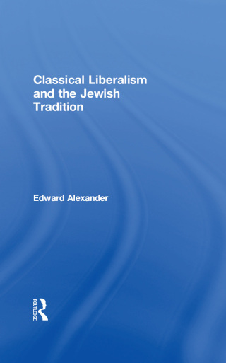 Classical Liberalism and the Jewish Tradition