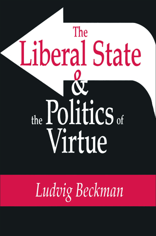 The Liberal State and the Politics of Virtue