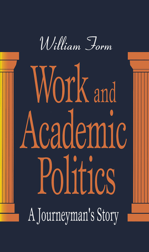 Cover image for book Work and Academic Politics