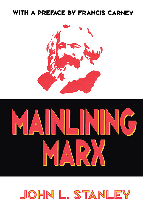 Cover image for book Mainlining Marx