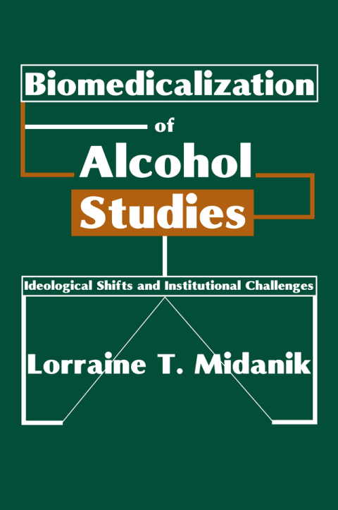 Cover image for book Biomedicalization of Alcohol Studies