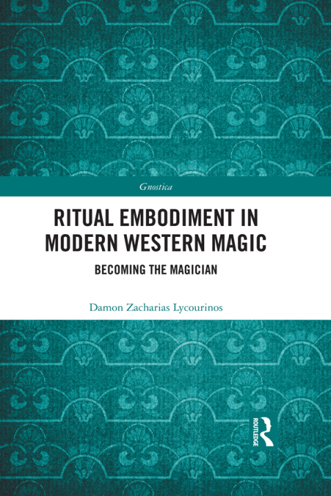 Cover image for book Ritual Embodiment in Modern Western Magic