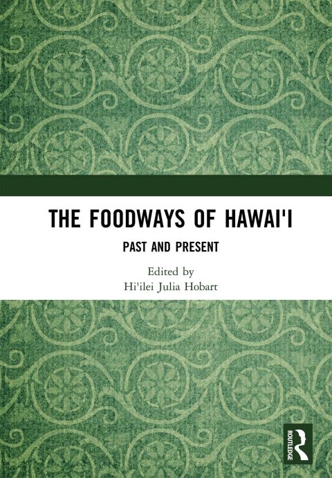 Cover image for book The Foodways of Hawai'i