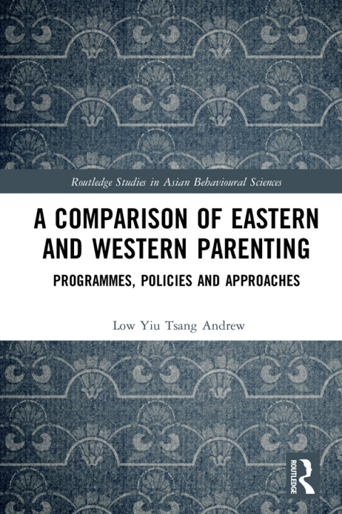 Cover image for book A Comparison of Eastern and Western Parenting