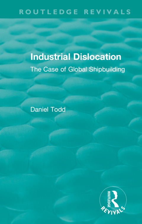 Cover image for book Routledge Revivals: Industrial Dislocation (1991)