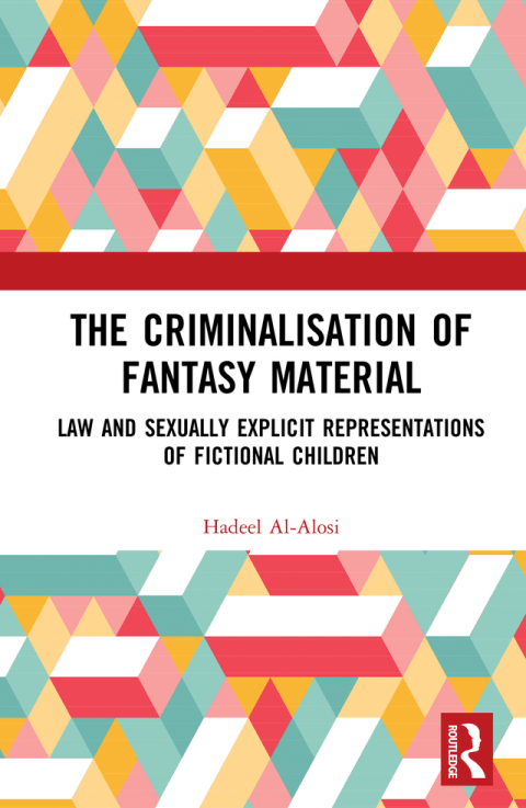 Cover image for book The Criminalisation of Fantasy Material