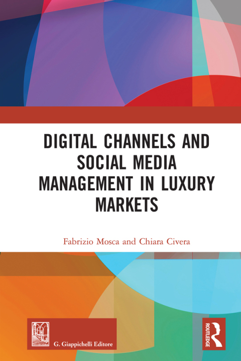 Cover image for book Digital Channels and Social Media Management in Luxury Markets
