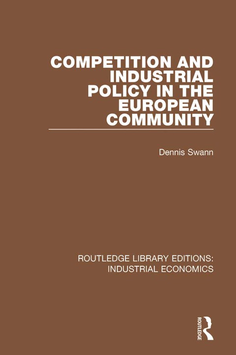 Cover image for book Competition and Industrial Policy in the European Community