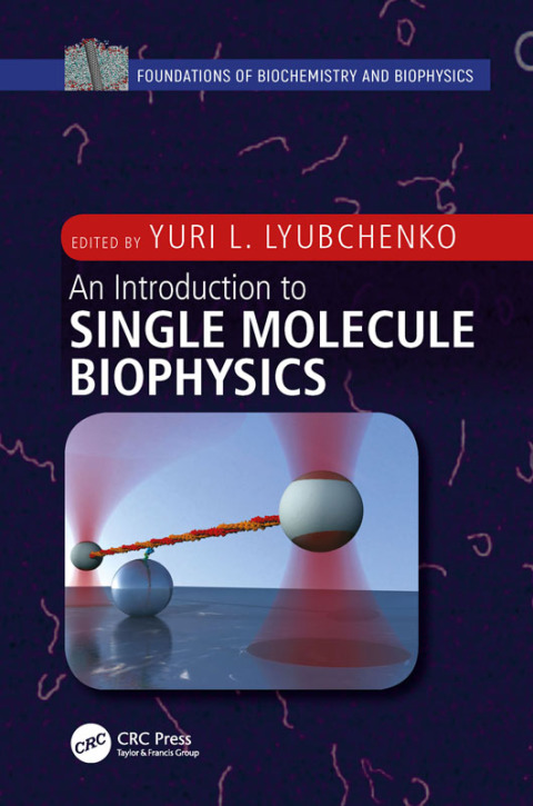 Cover image for book An Introduction to Single Molecule Biophysics