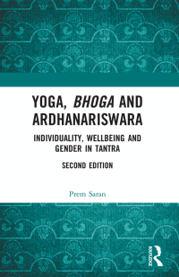 Cover image: Yoga, Bhoga and Ardhanariswara 2nd edition 9781138571709