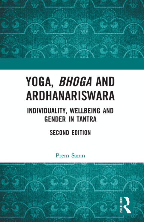 Cover image for book Yoga, Bhoga and Ardhanariswara