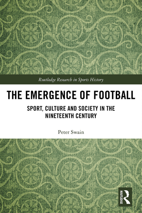 Cover image for book The Emergence of Football