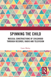 Cover image: Spinning the Child 1st edition 9781138571563