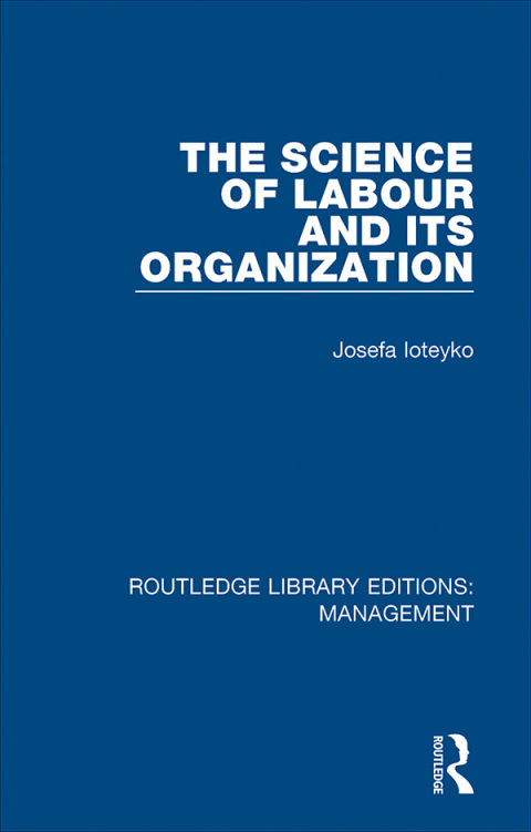 Cover image for book The Science of Labour and its Organization