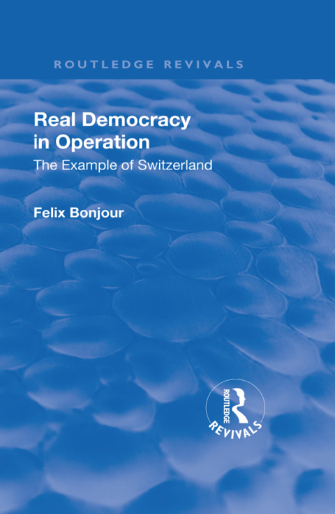 Cover image for book Revival: Real Democracy in Operation: The Example of Switzerland (1920)