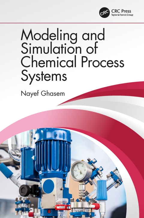 Cover image for book Modeling and Simulation of Chemical Process Systems