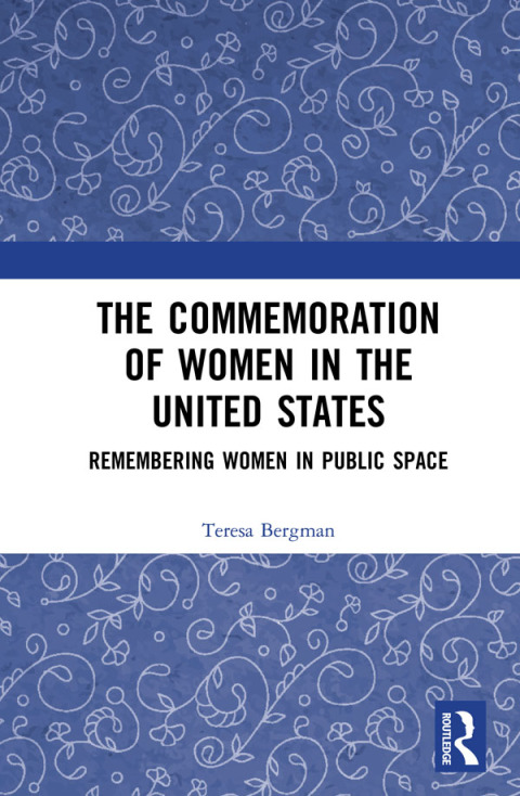 Cover image for book The Commemoration of Women in the United States