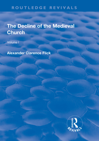 Revival: The Decline of the Medieval Church Vol 1 (1930)